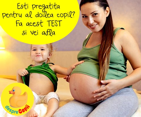 Esti pregatita pentru al doilea copil? Fa acest TEST si vei afla