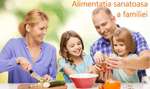 Alimentatia sanatoasa a familiei