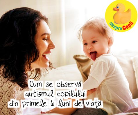 Identificarea autismului inca din primele 6 luni de viata a copilului