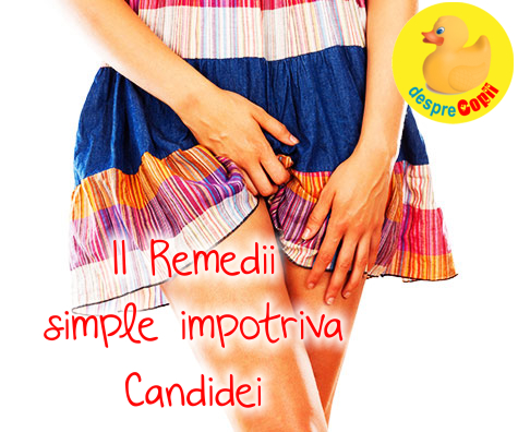 11 Remedii simple impotriva Candidei