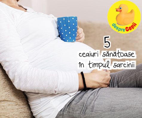5 ceaiuri sanatoase in timpul sarcinii, pentru iubitoarele de ceai