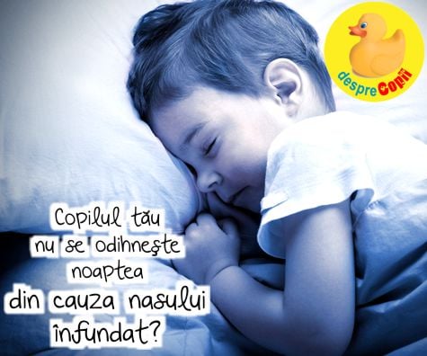 Copilul tau nu se odihneste noaptea din cauza nasului infundat?