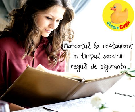 Mancatul la restaurant in timpul sarcinii: ce trebuie sa stii