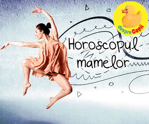 Horoscopul mamelor