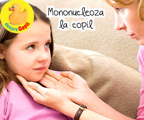 Mononucleoza La Copil Simptome Si Tratament Desprecopiicom