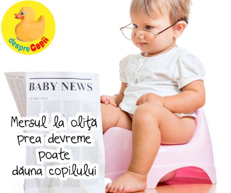 Mersul la olita timpuriu poate fi periculos pentru copil