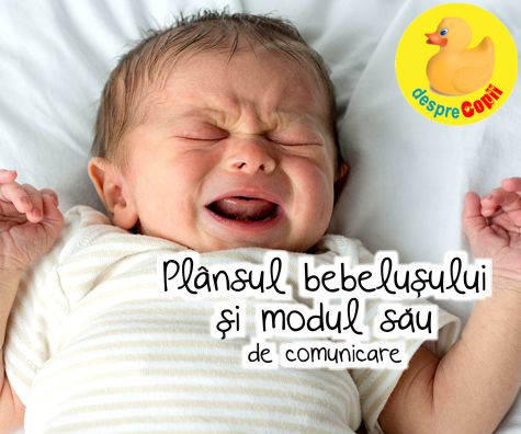 Plansul bebelusului si modul sau de comunicare