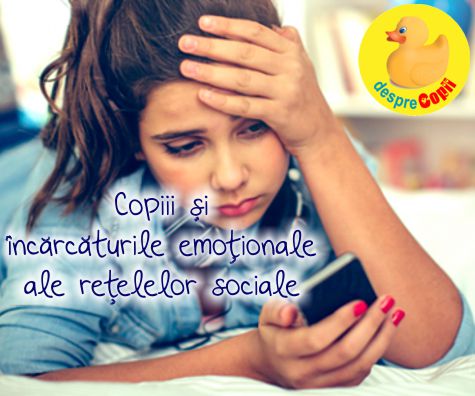 Copiii si incarcaturile emotionale ale retelelor sociale