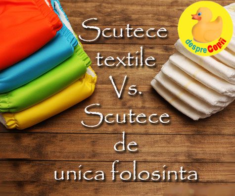 Scutece textile versus scutece de unica folosinta -  argumente Pro si Contra