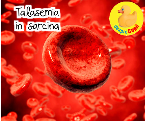 Talasemia si sarcina: sfaturi importante de sanatate pentru mama si bebelus