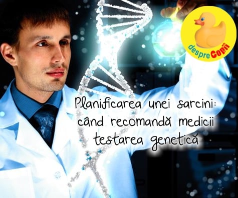 Planificarea sarcinii: cand se recomanda testarea genetica