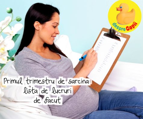 Primul trimestru de sarcina - lista cu lucruri de facut