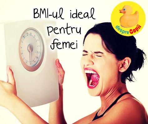 Care este BMI-ul ideal pentru femei?