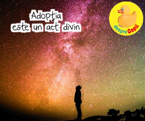 Adoptia este un act divin