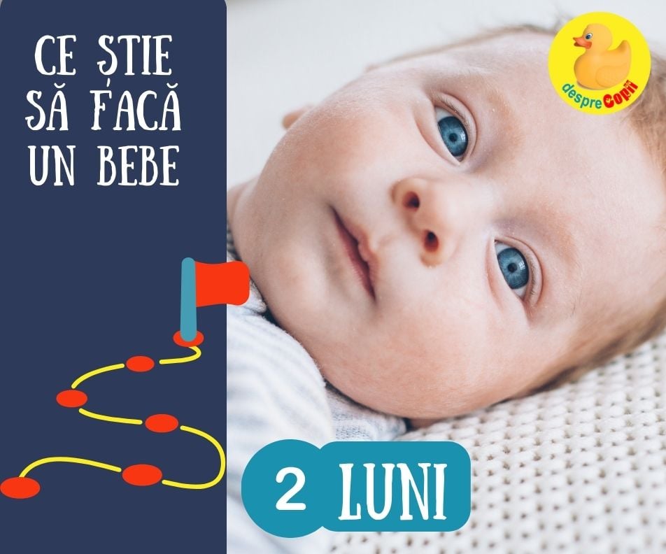 Ce face un bebe la 2 LUNI: Iata cum creste, cat doarme si cum se dezvolta emotional