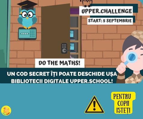 Copilul tau este curios si perspicace? O noua provocare marca Upper.School, “Do the maths!”, il asteapta!