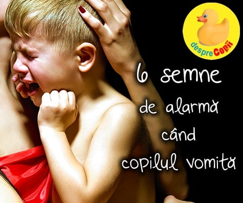6 semne de alarma cand copilul vomita