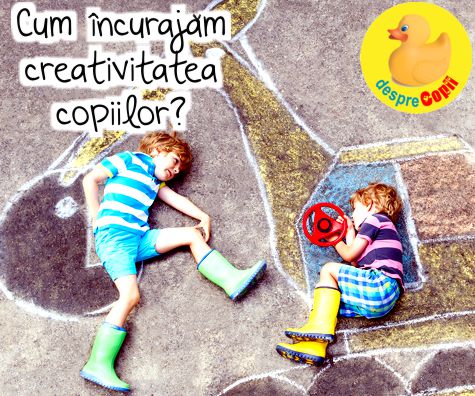 Cum incurajam creativitatea copiilor?