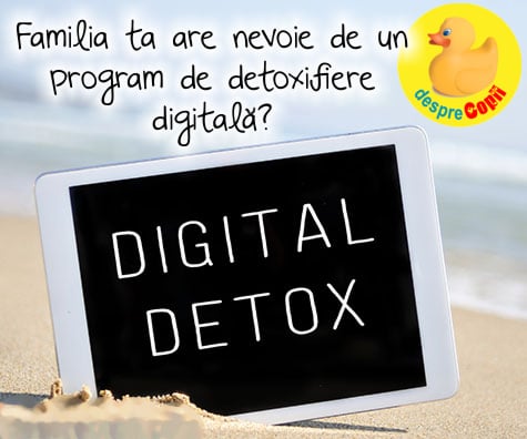 Programul de detoxifiere digitala ce ar trebui urmat de fiecare familie
