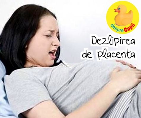 Dezlipirea de placenta: ce trebuie sa stii