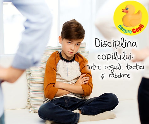 Disciplina copilului: intre reguli, tactici si rabdare