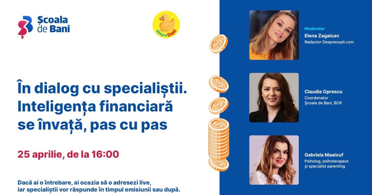 In dialog cu specialistii -  Inteligenta financiară se invata, pas cu pas