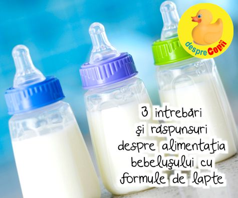 Alimentatia bebelusului cu formule de lapte: 3 intrebari si raspunsuri