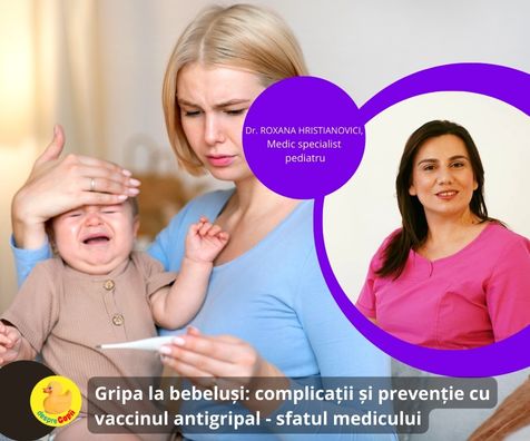 Gripa la bebelusi: complicatii si preventie cu vaccinul gripal - sfatul medicului