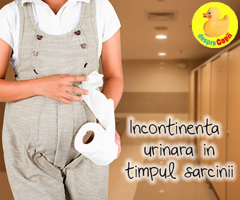 Incontinenta urinara in timpul sarcinii