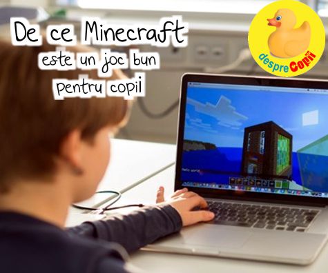 De ce Minecraft este un joc bun pentru copii