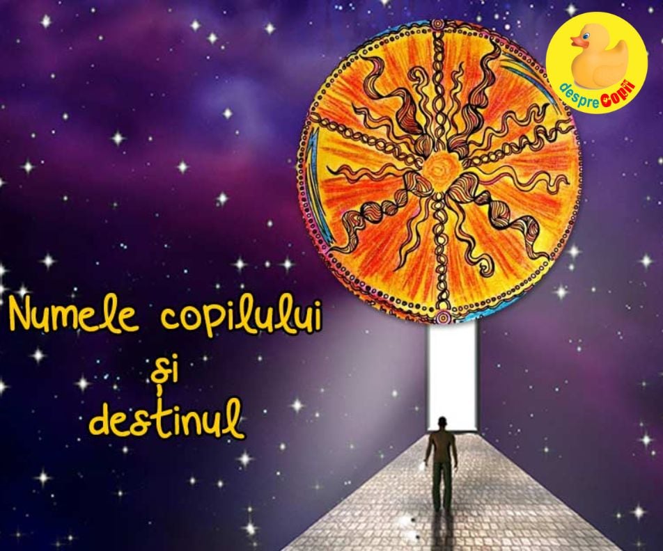 Numele copilului si DESTINUL: alegeri, importanta semnificatiei si mituri