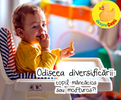 Odiseea diversificarii: copil mancacios sau mofturos?!