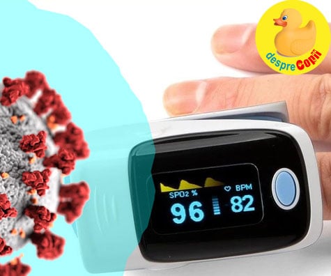 Oximetrul este un instrument simplu si iefin care poate monitoriza infectarea grava cu Covid-19