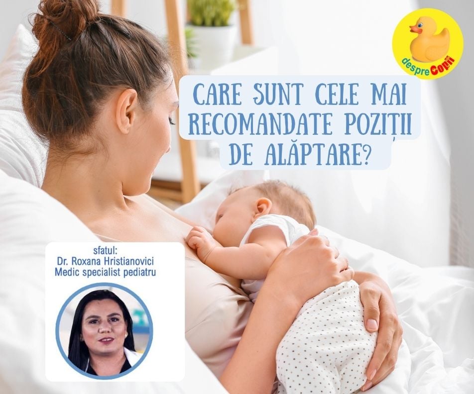 Care sunt cele mai recomandate pozitii de alaptare? Sfatul medicului.