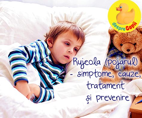 Pojarul (rujeola) la copil: simptome, cauze, tratament si prevenire