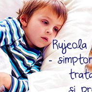Pojarul (rujeola) la copil: simptome, cauze,tratament si prevenire