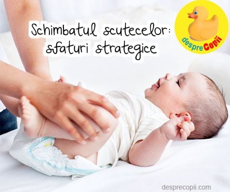 Schimbatul scutecelor: sfaturi strategice