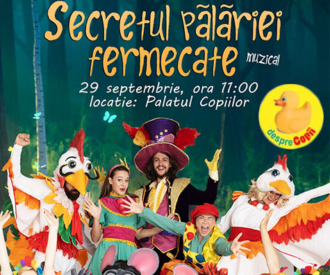 Muzicalul Secretul Pălăriei Fermecate revine pe 29 septembrie, la Palatul Copiilor