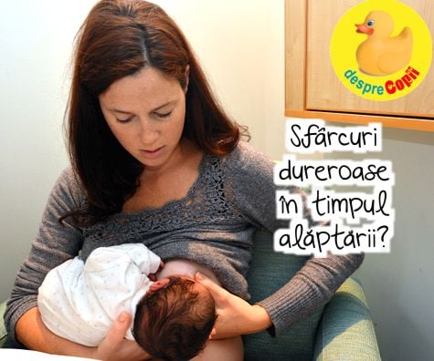 Sfarcuri dureroase in timpul alaptarii? 7 sfaturi pentru a le calma si trata