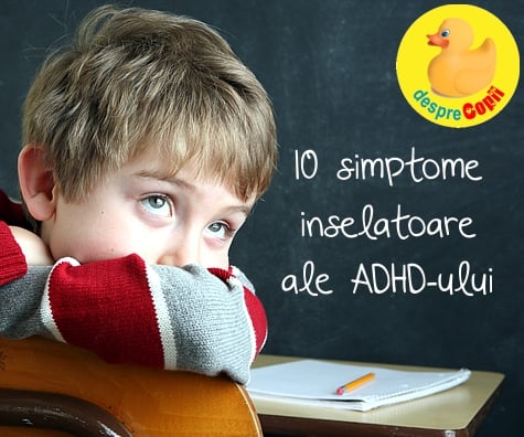 10 simptome inselatoare ale ADHD-ului la copil