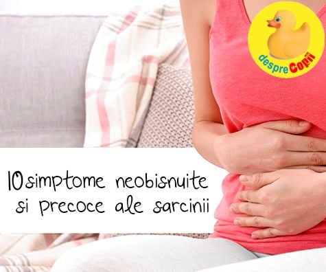 10 simptome precoce ale sarcinii, si chiar neobisnuite