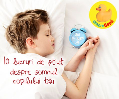10 lucruri de stiut despre somnul copilului tau