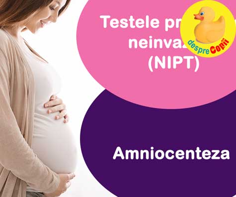 Testul prenatal neinvaziv (NIPT) versus Amniocenteza. Pro si contra din punct de vedere genetic.
