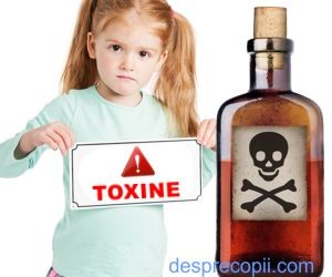 Top 10 toxine care ne otravesc copiii