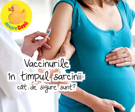 Vaccinarea in timpul sarcinii: ce trebuie sa stim