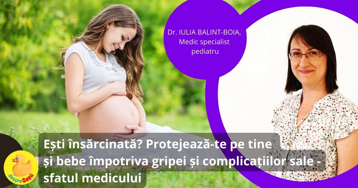 Esti insarcinata? Protejeaza-te pe tine si bebe impotriva gripei si complicatiilor sale - Sfatul medicului