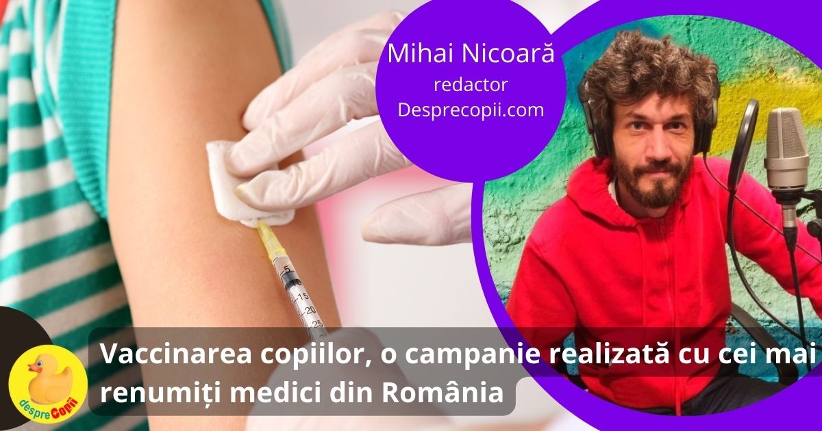 Vaccinarea copiilor, o campanie realizata cu cei mai renumiti medici din Romania