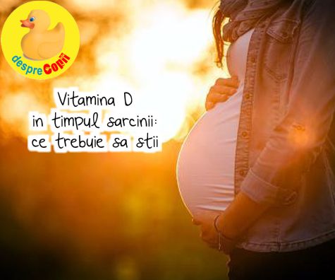 Vitamina D in timpul sarcinii: ce trebuie sa stii