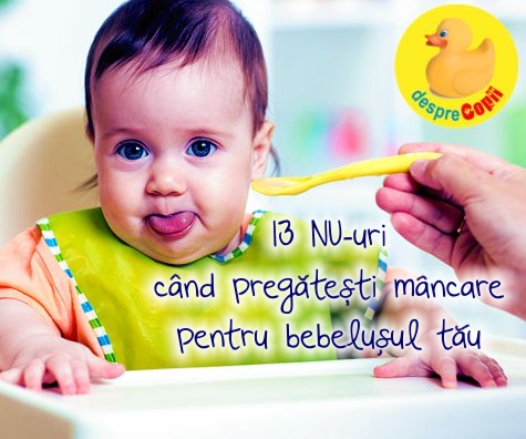 13 NU-uri cand pregatesti mancare pentru bebelusul tau