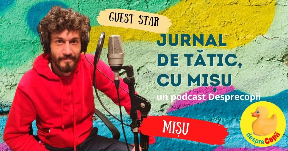 Jurnal de tatic, cu MISU - un podcast Desprecopii.com